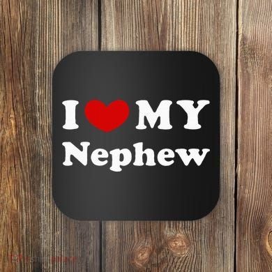 I Love My Nephew Coaster