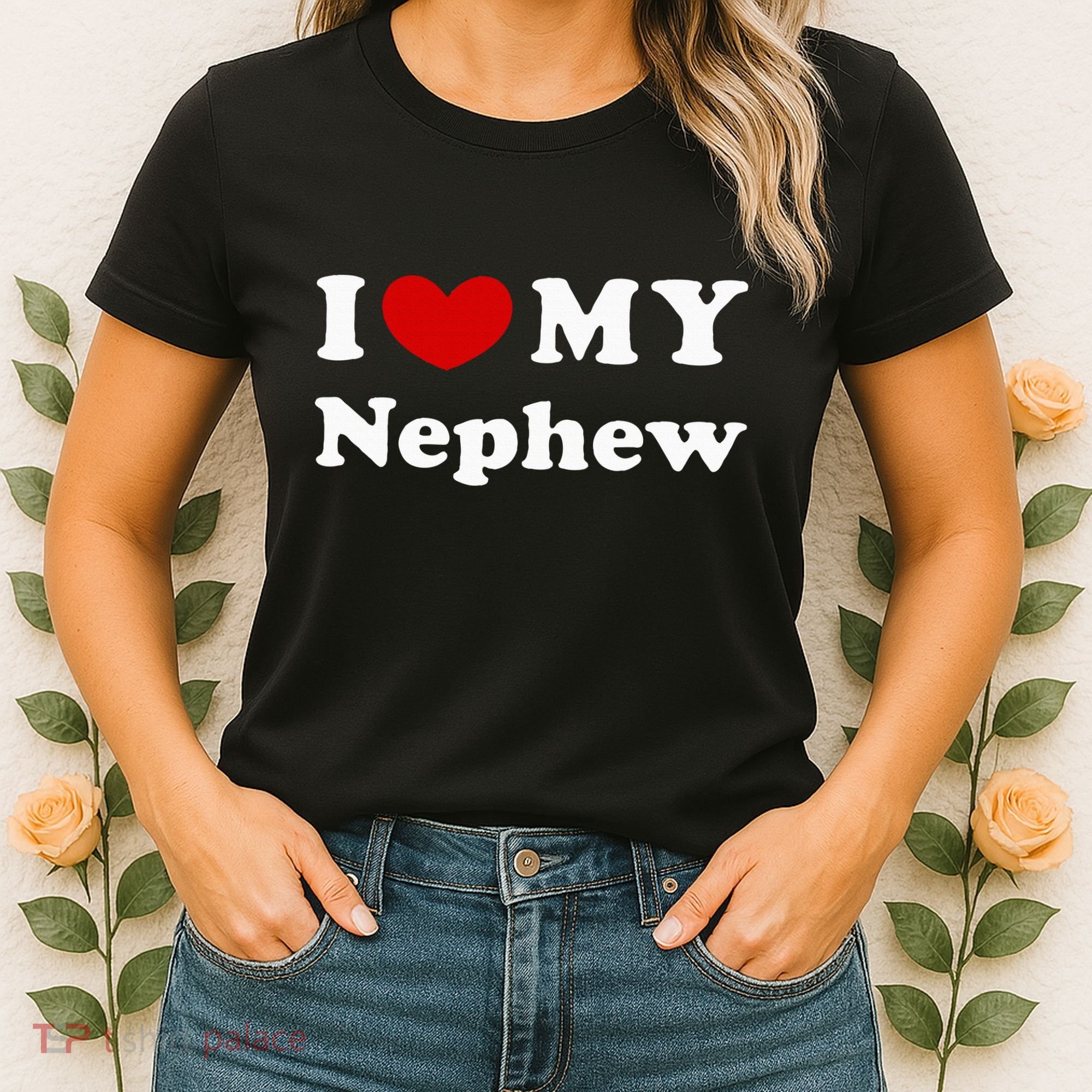 I Love My Nephew Women's T-Shirt