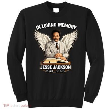 In Loving Memory RIP Jesse Jackson 1941-2026 Sweatshirt