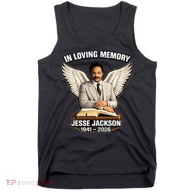 In Loving Memory RIP Jesse Jackson 1941-2026 Tank Top