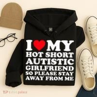 I Love My Hot Short Autistic Girlfriend So Please Stay Away Hoodie thumb 4