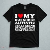 I Love My Hot Short Autistic Girlfriend So Please Stay Away T-Shirt thumb 5