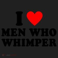 I Love Men Who Whimper Funny Whimper Quotes Women's Sweatshirt thumb 2