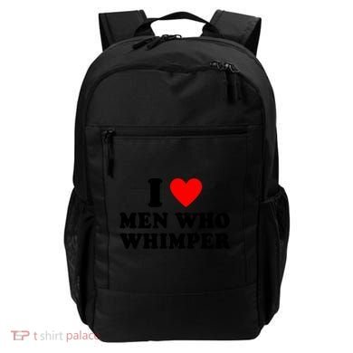 I Love Men Who Whimper Funny Whimper Quotes Backpack