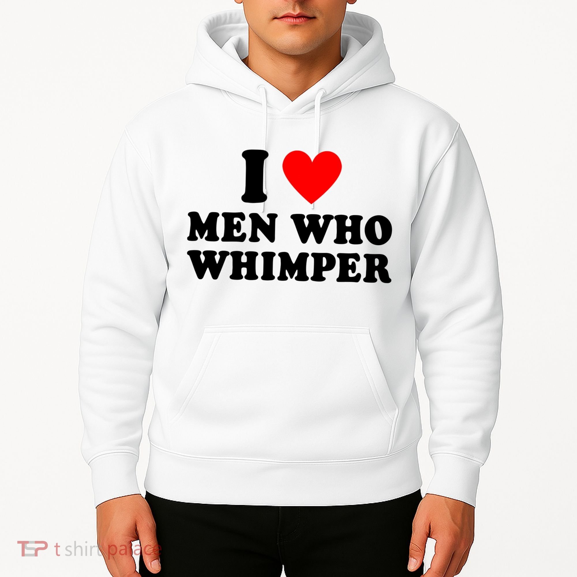 I Love Men Who Whimper Funny Whimper Quotes Hoodie