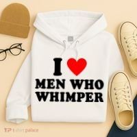 I Love Men Who Whimper Funny Whimper Quotes Hoodie thumb 4