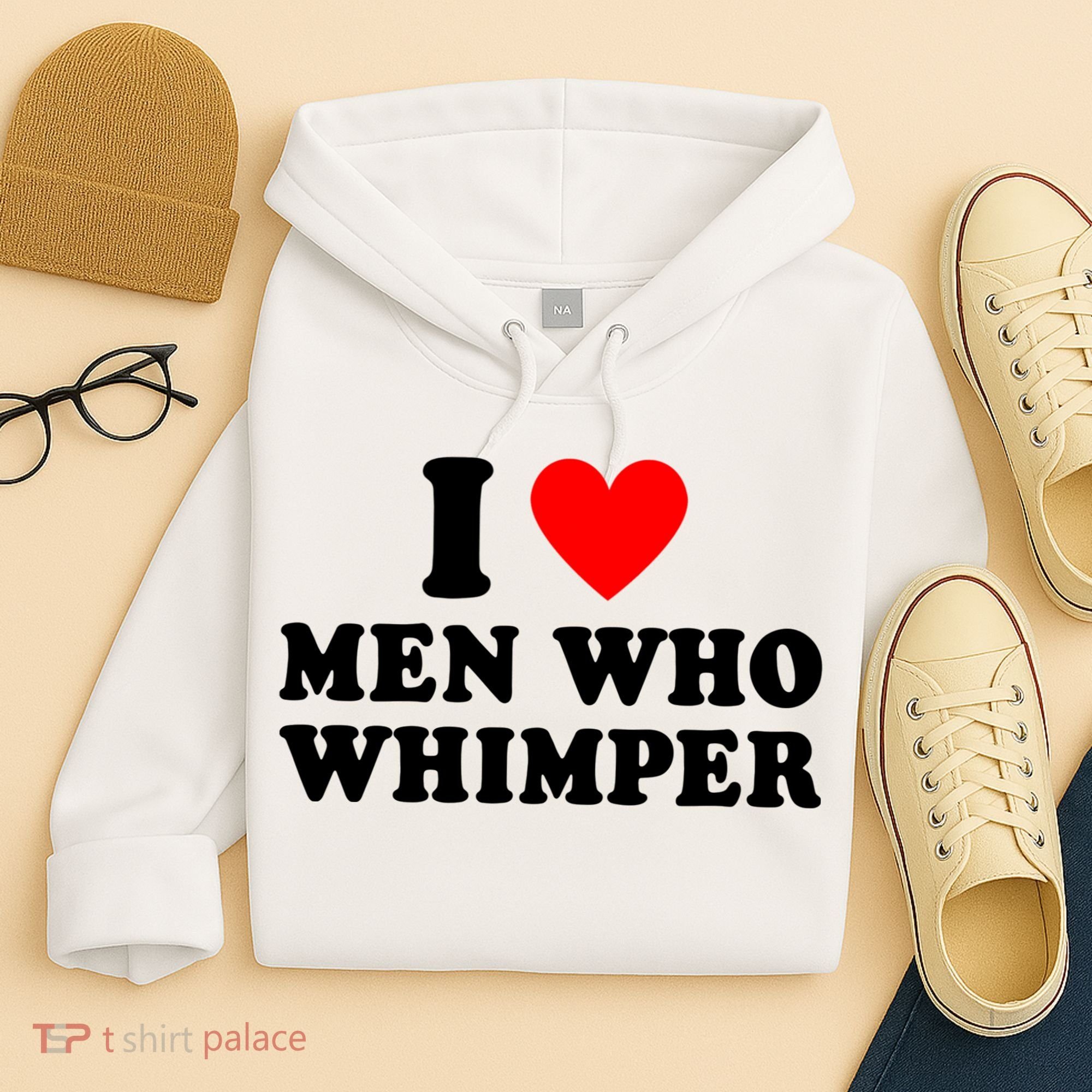 I Love Men Who Whimper Funny Whimper Quotes Hoodie