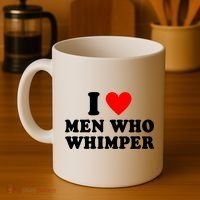 I Love Men Who Whimper Funny Whimper Quotes Coffee Mug thumb 4