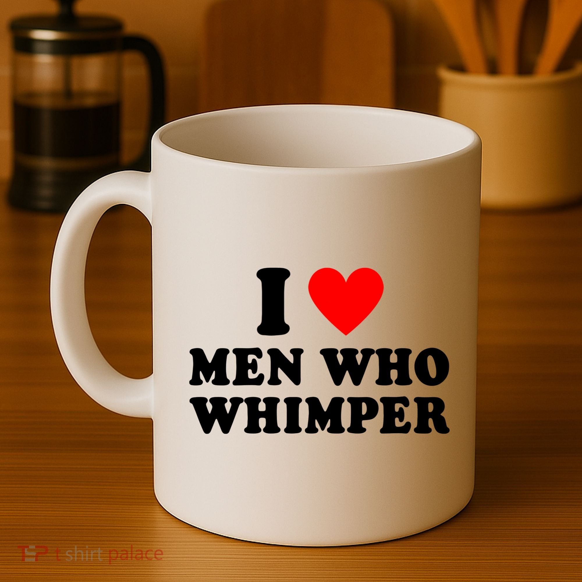 I Love Men Who Whimper Funny Whimper Quotes Coffee Mug