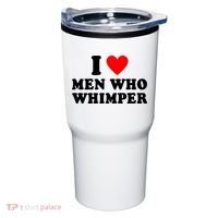 I Love Men Who Whimper Funny Whimper Quotes Tumbler thumb 0