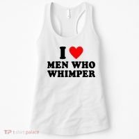 I Love Men Who Whimper Funny Whimper Quotes Women's Tank Top thumb 0