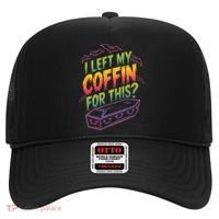 I Left My Coffin For This Hat thumb 0