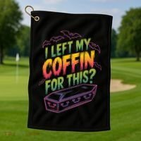 I Left My Coffin For This Golf Towel thumb 1