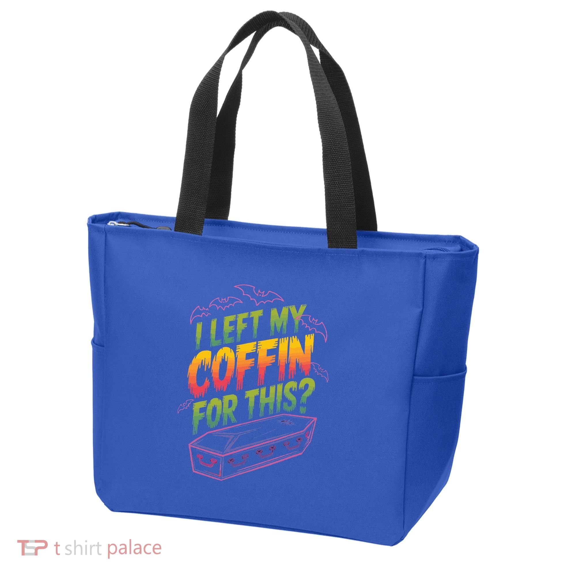 I Left My Coffin For This Tote Bag