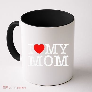 I Love My Mom Coffee Mug