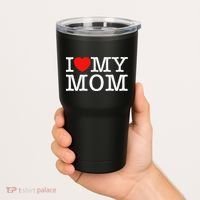 I Love My Mom Tumbler thumb 2