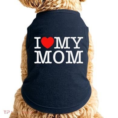 I Love My Mom Doggie Tank