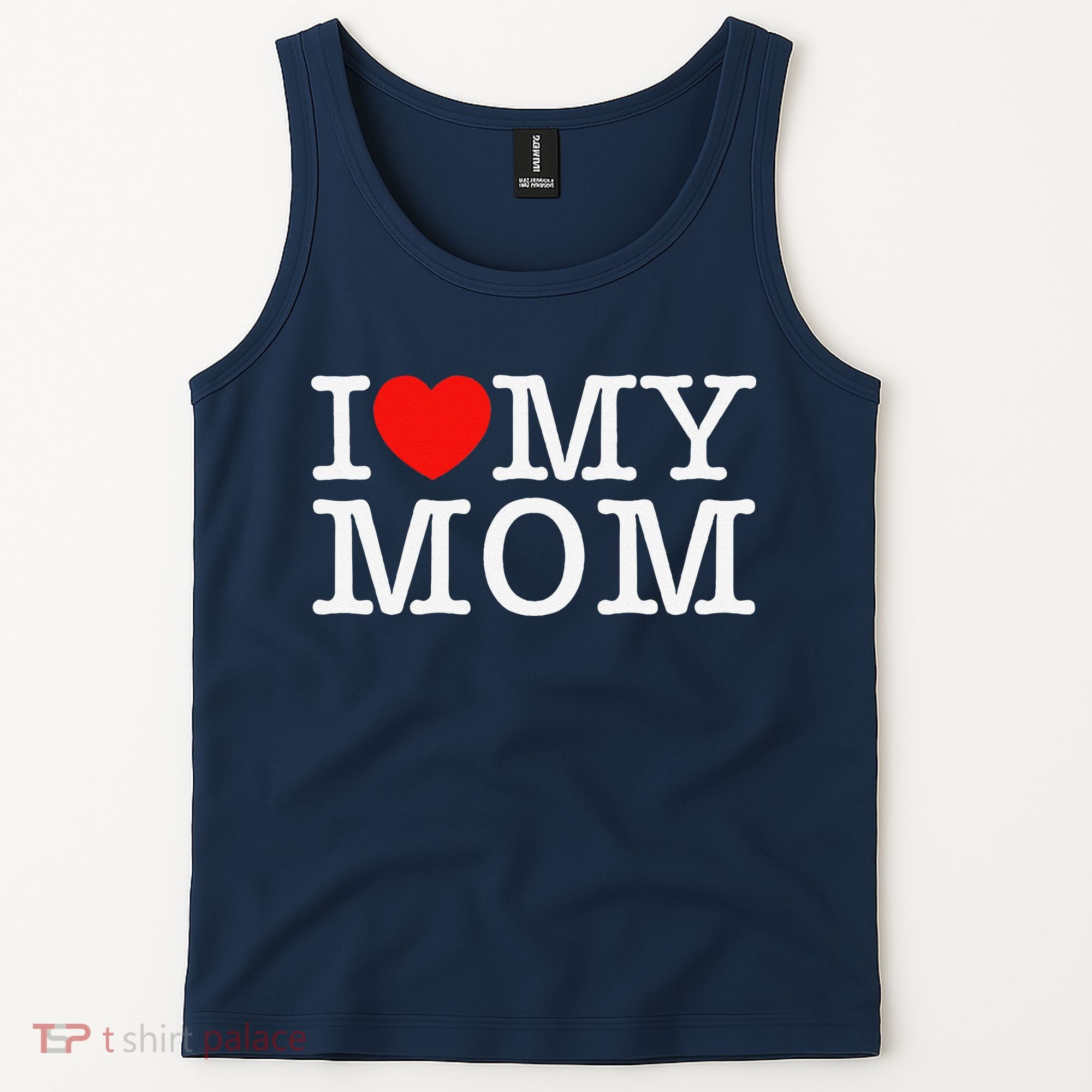 I Love My Mom Tank Top