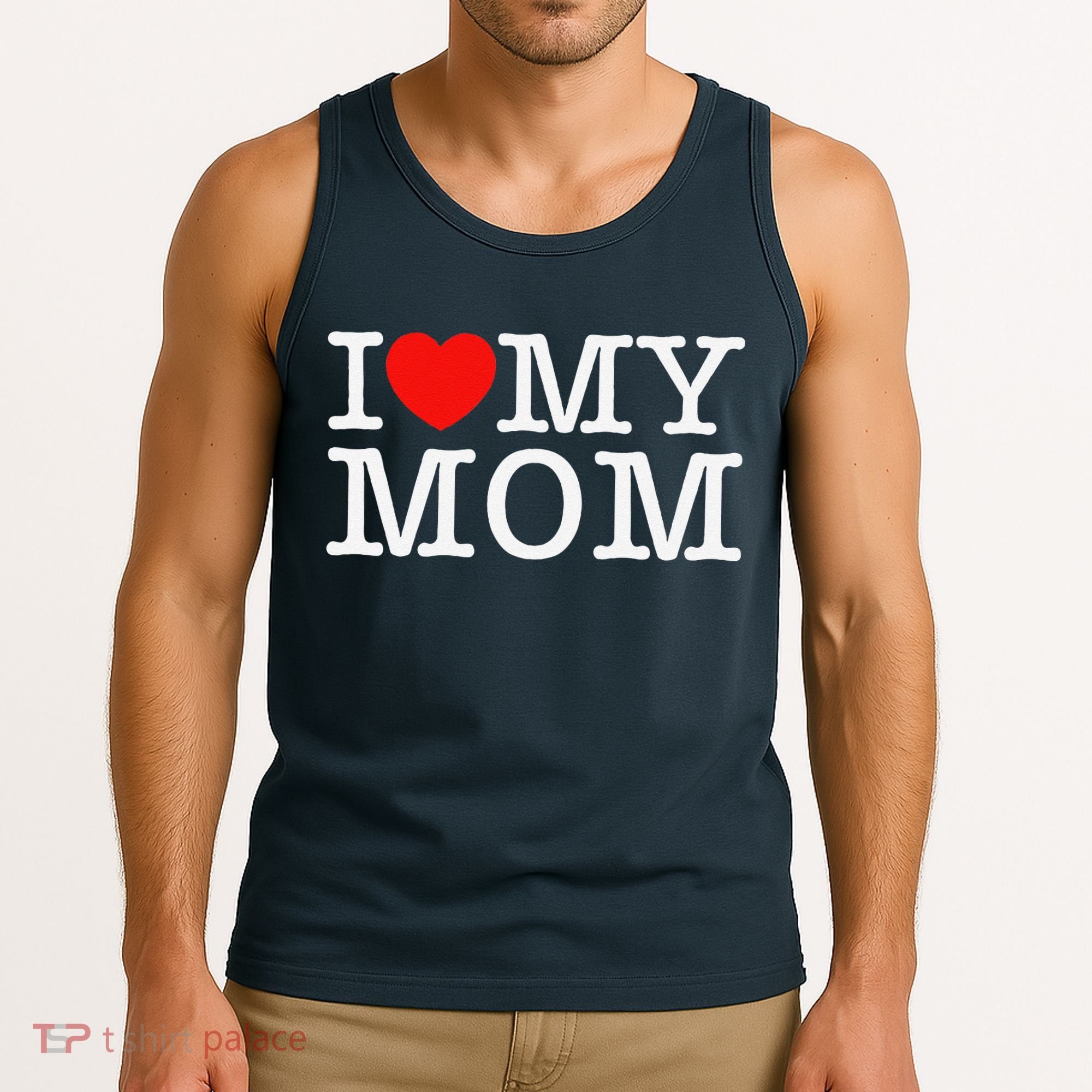 I Love My Mom Tank Top