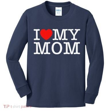 I Love My Mom Kids Long Sleeve Shirt