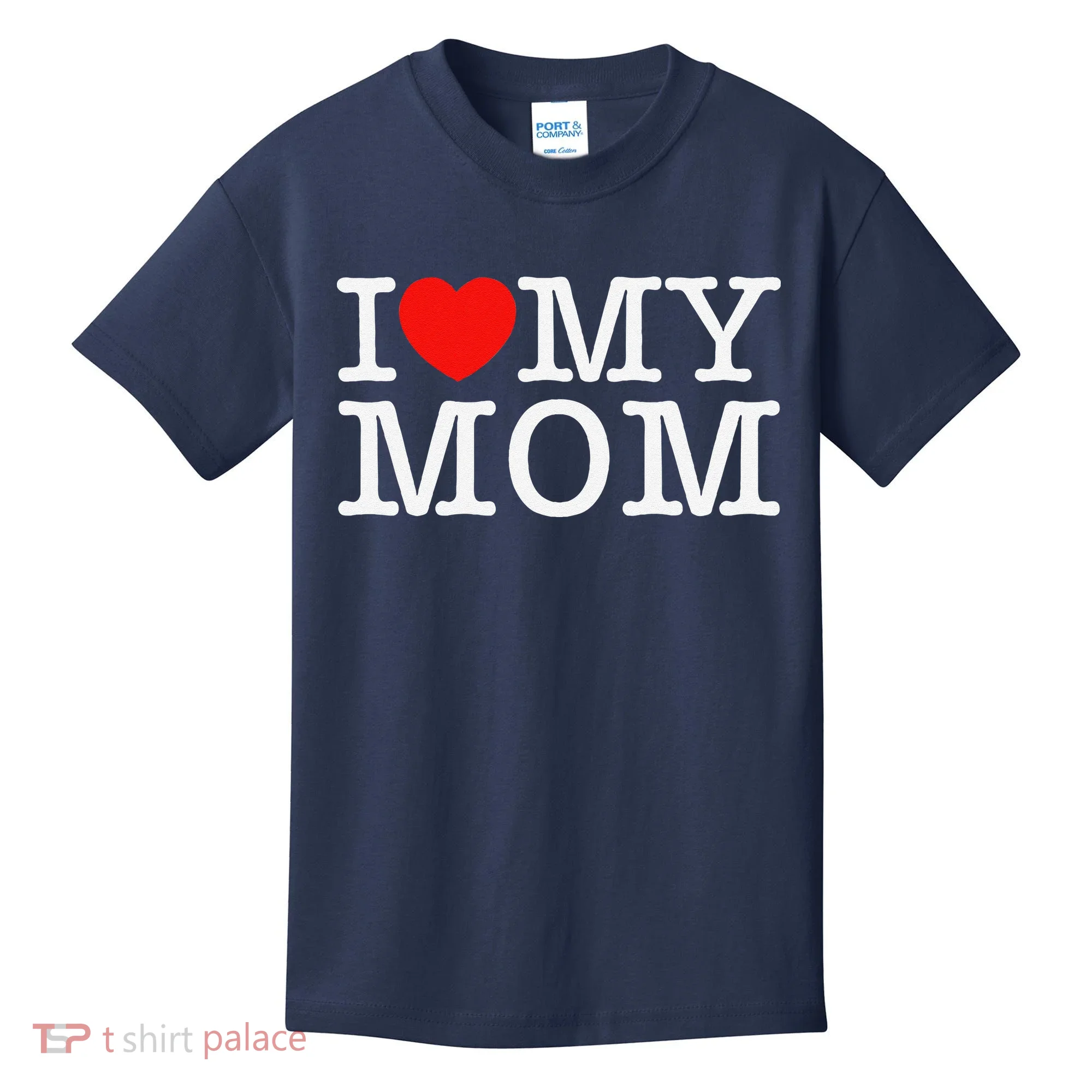 I Love My Mom Kids T-Shirt