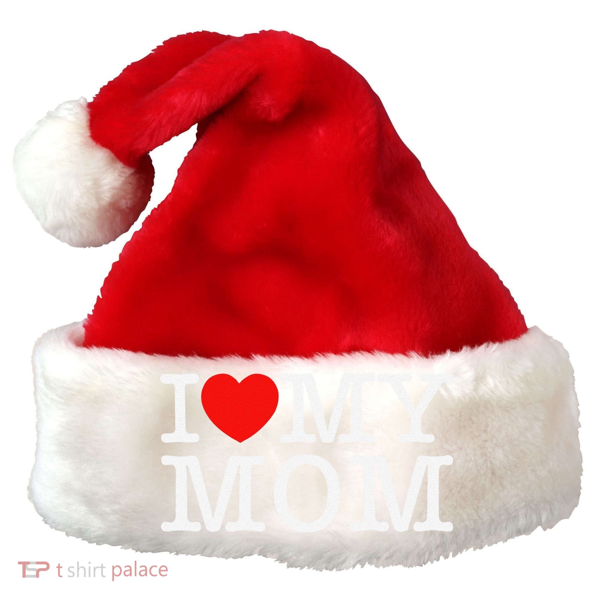 I Love My Mom Santa Hat