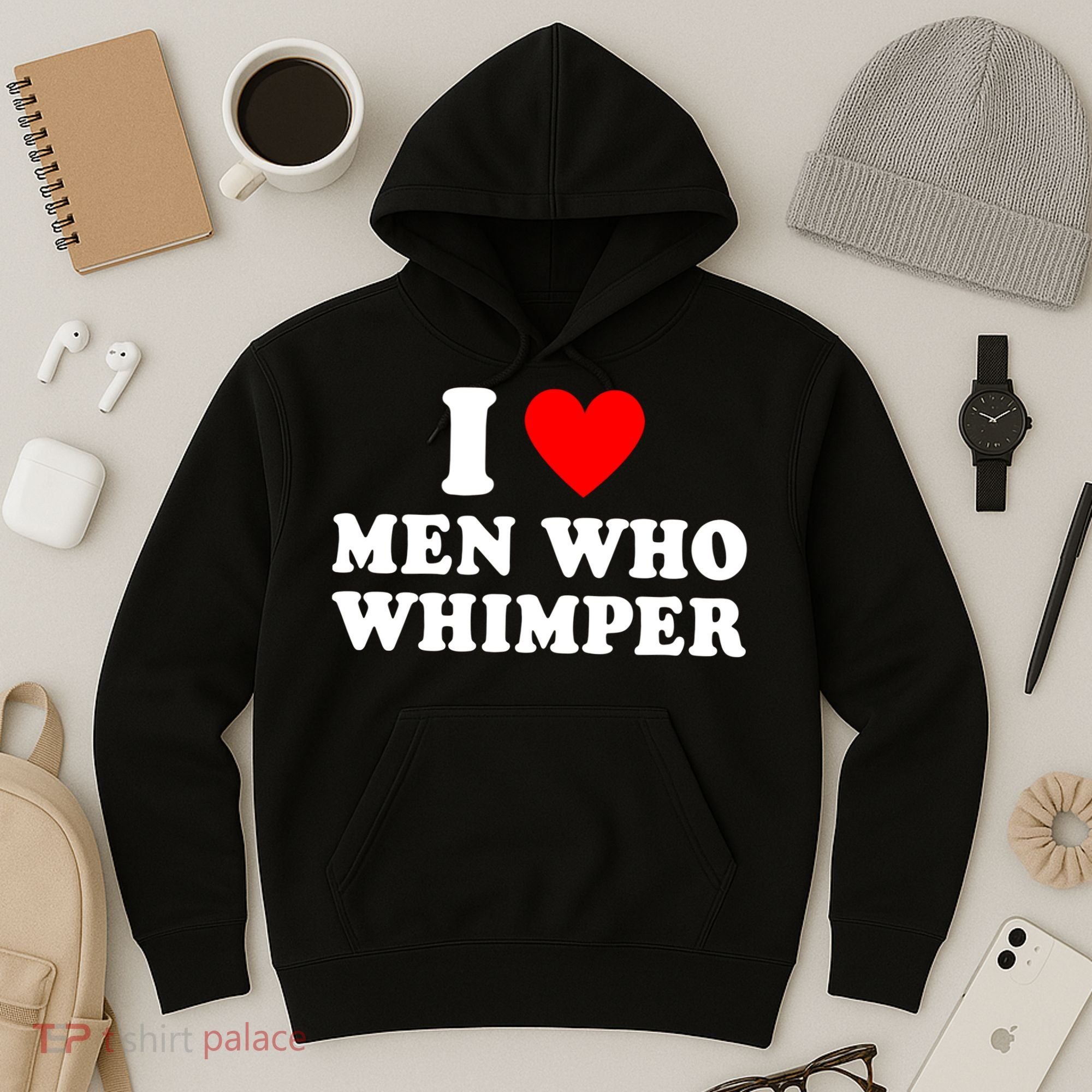 I Love Men Who Whimper Funny Whimper Quotes Hoodie