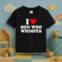 I Love Men Who Whimper Funny Whimper Quotes Toddler T-Shirt thumb 3