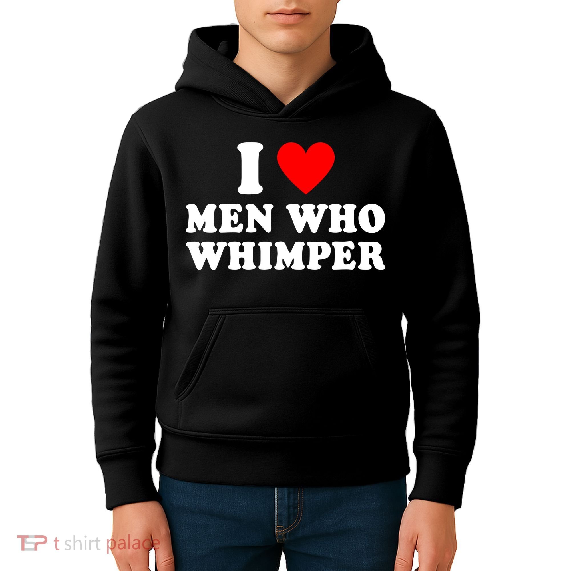 I Love Men Who Whimper Funny Whimper Quotes Kids Hoodie