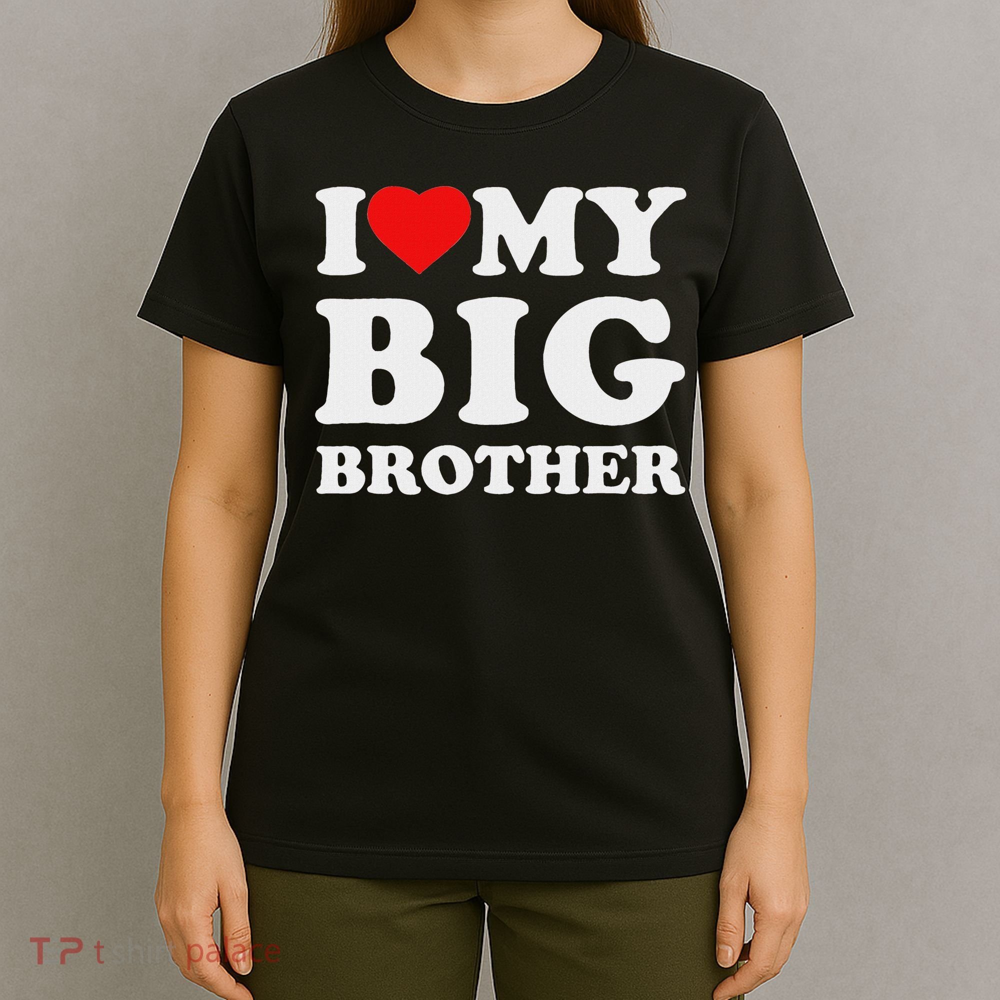 I Love My Big Brother Heart T-Shirt
