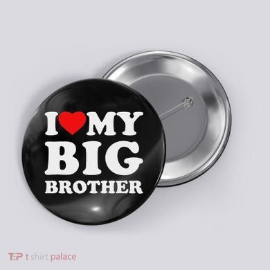 I Love My Big Brother Heart Button