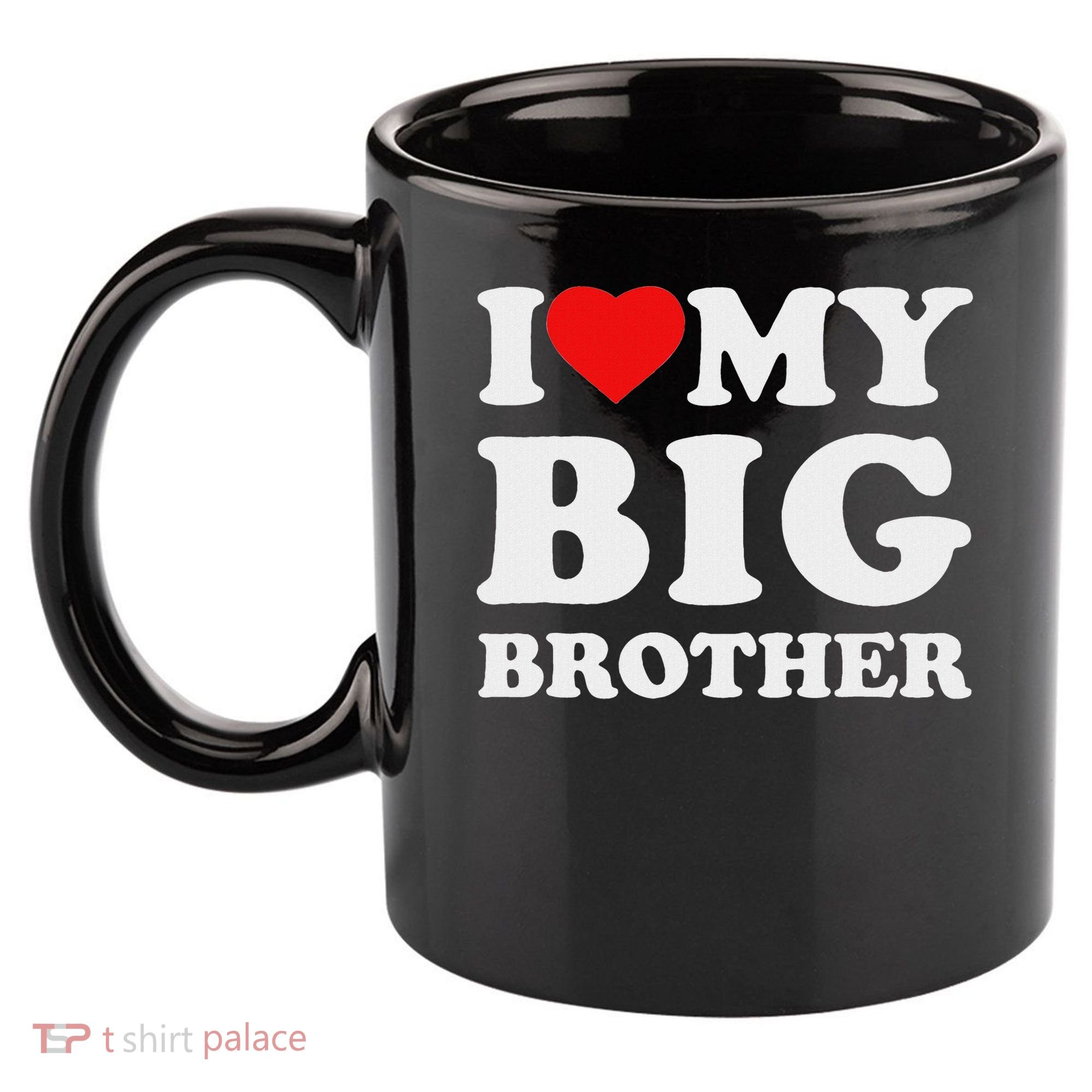 I Love My Big Brother Heart 11oz C Handle Ceramic Mug