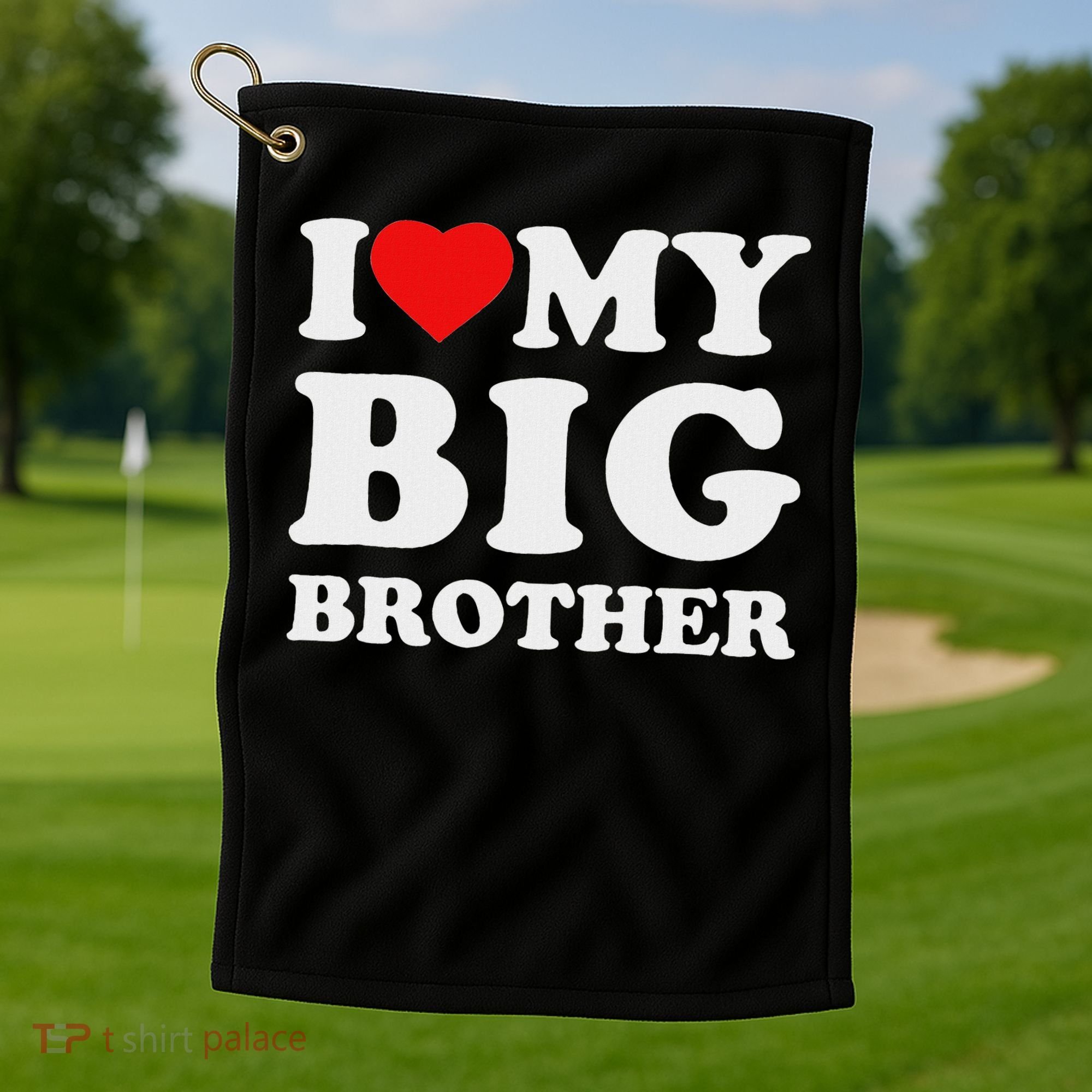 I Love My Big Brother Heart Golf Towel