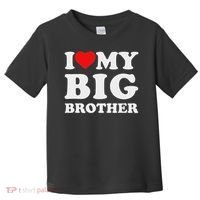 I Love My Big Brother Heart Toddler T-Shirt thumb 0