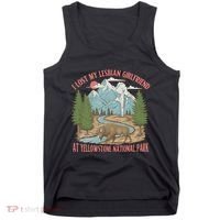 I Lost My Lesbian Girlfriend At Yellowstone National Park Tank Top thumb 0