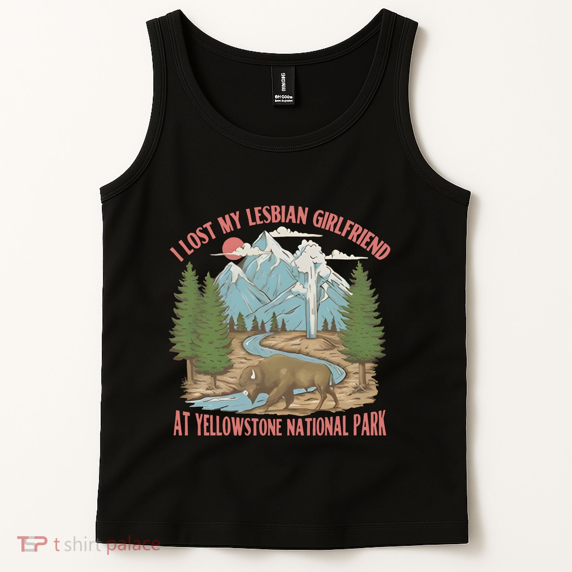 I Lost My Lesbian Girlfriend At Yellowstone National Park Tank Top