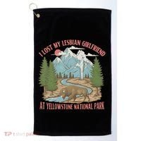 I Lost My Lesbian Girlfriend At Yellowstone National Park Golf Towel thumb 0