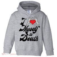 I Love Myself To Death Limited Toddler Hoodie thumb 0
