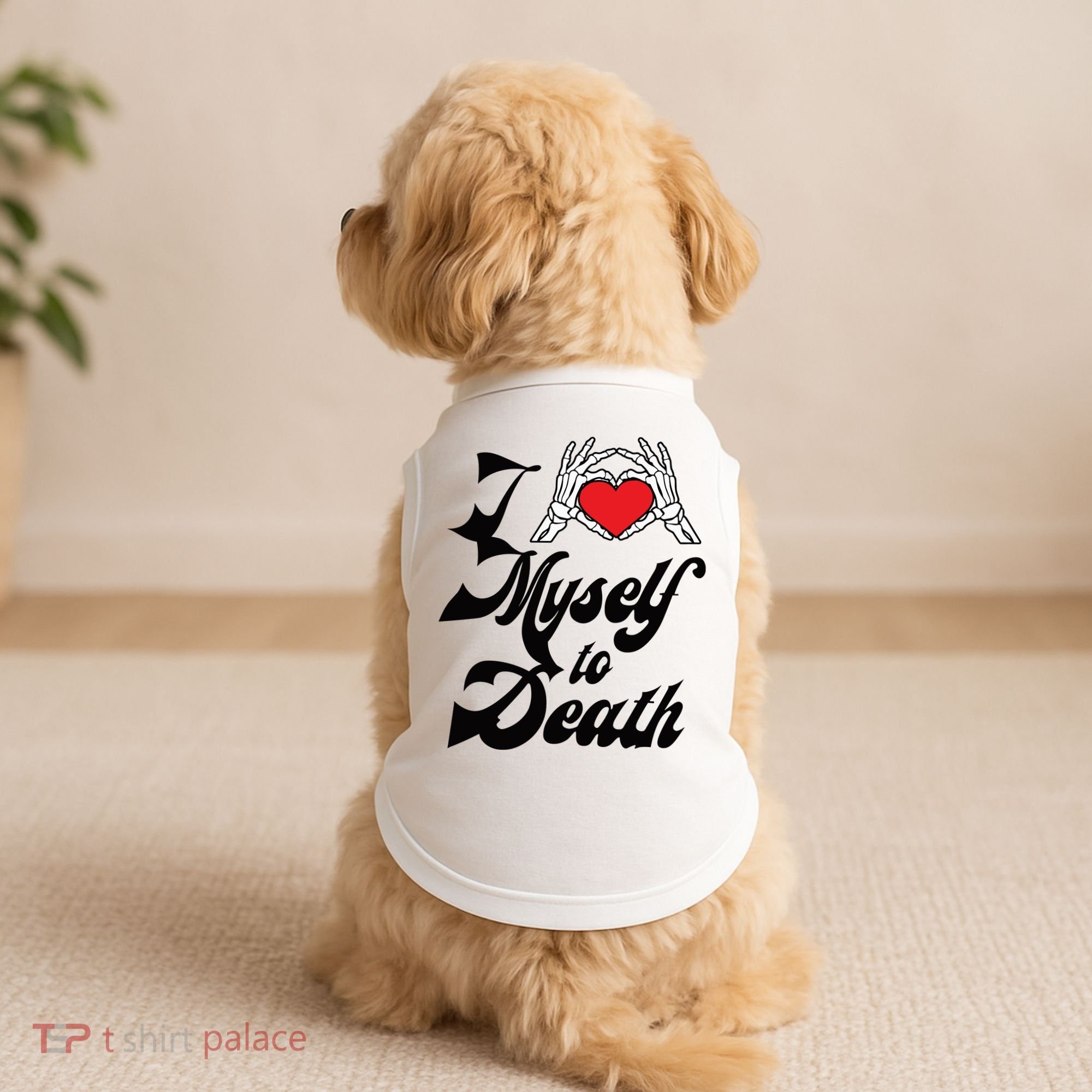 I Love Myself To Death Limited Doggie Tank