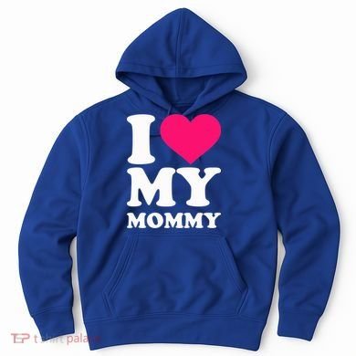 I Love My Mommy Cute Gift Hoodie