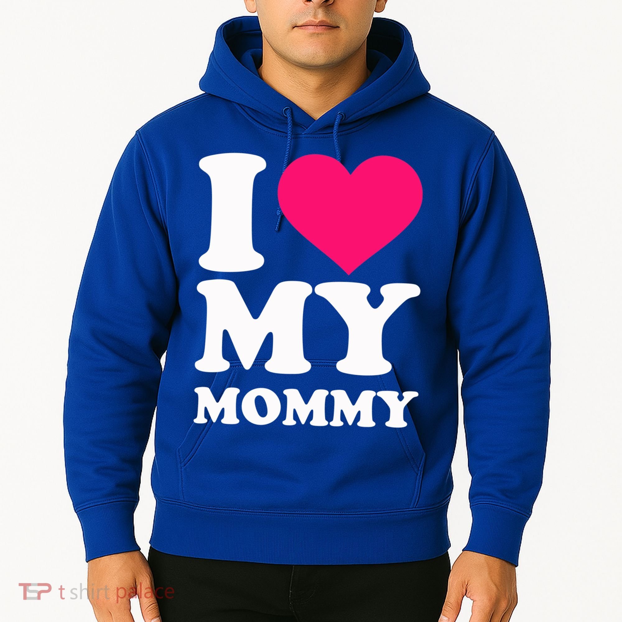 I Love My Mommy Cute Gift Hoodie