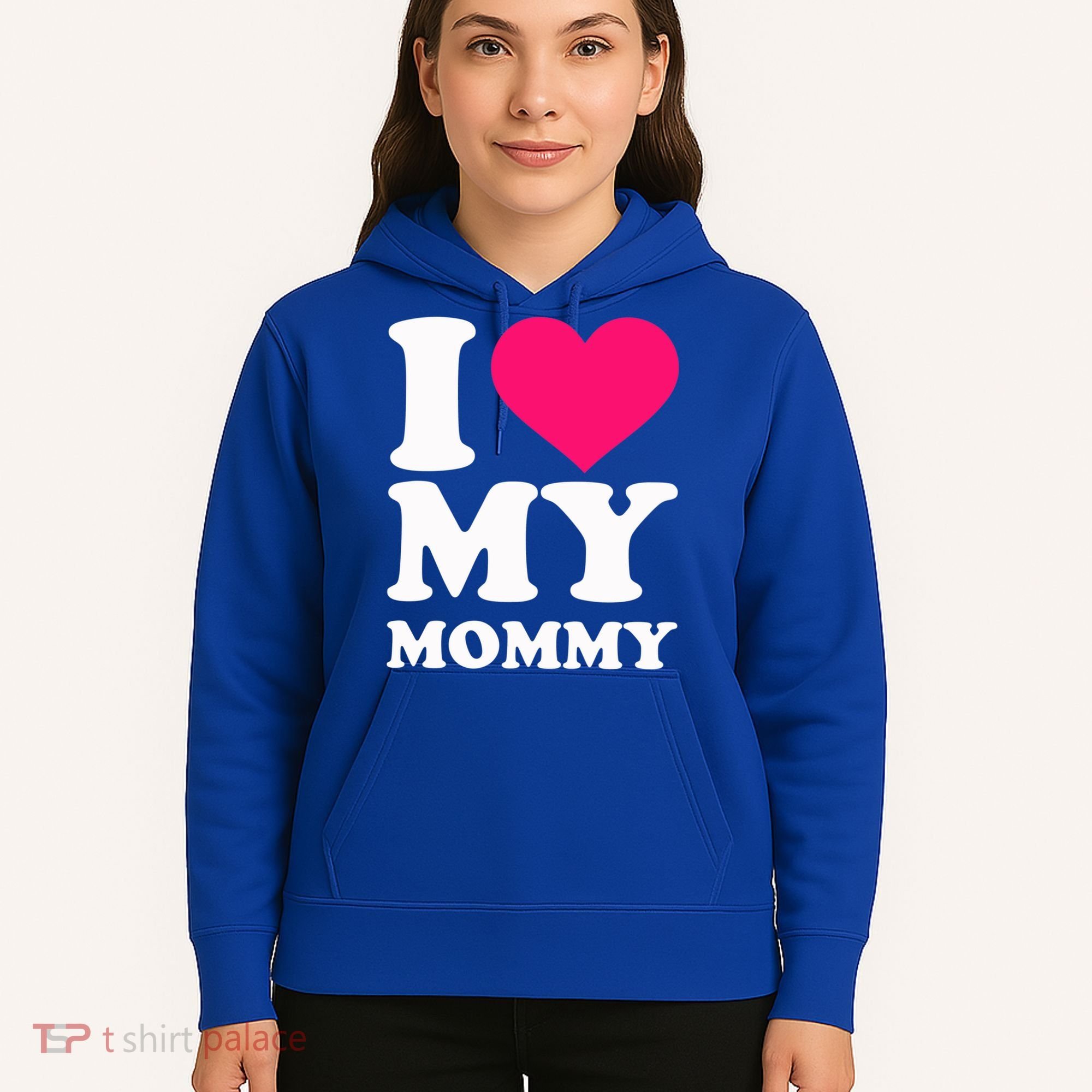 I Love My Mommy Cute Gift Hoodie
