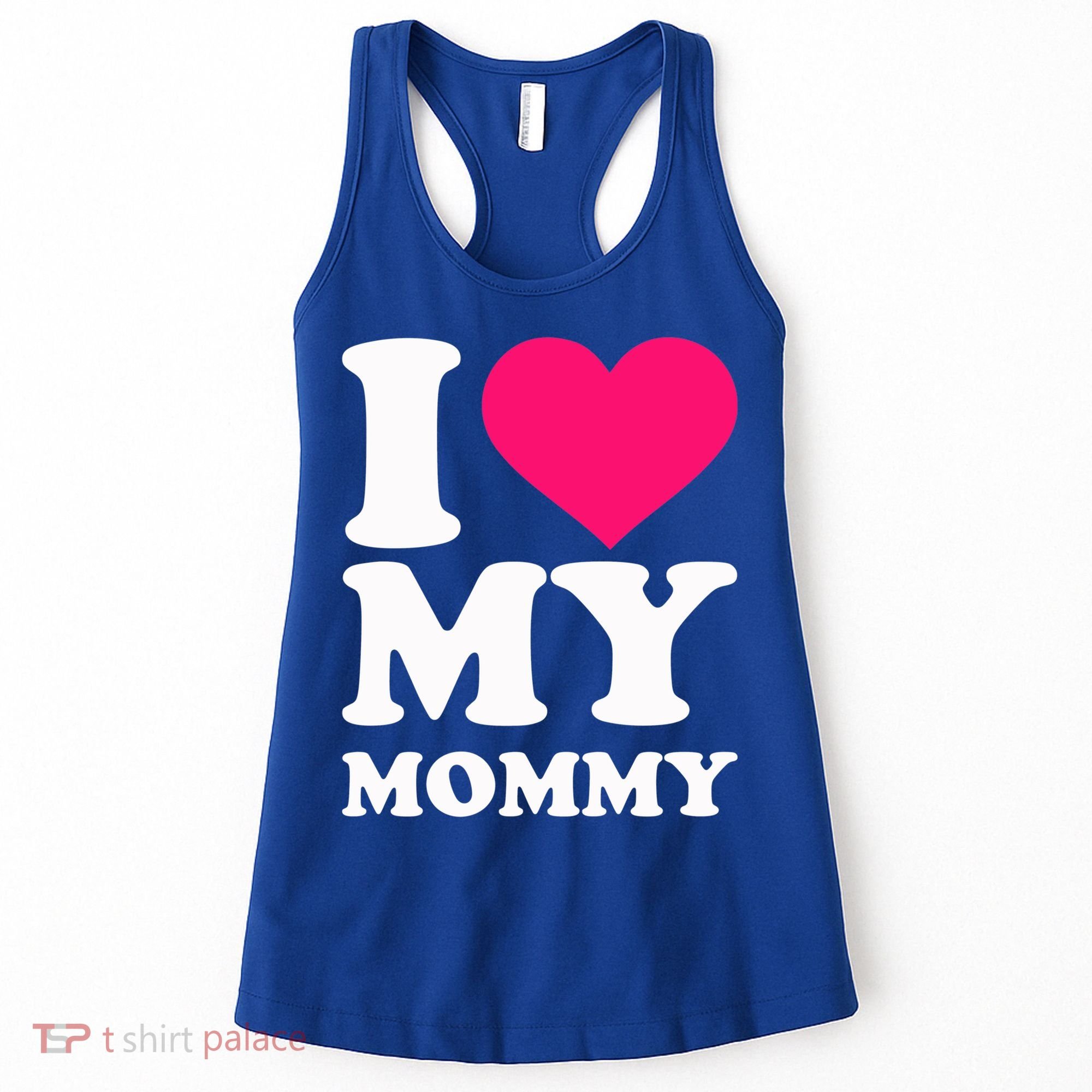 I Love My Mommy Cute Gift Women's Tank Top