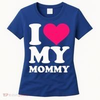 I Love My Mommy Cute Gift Women's T-Shirt thumb 0