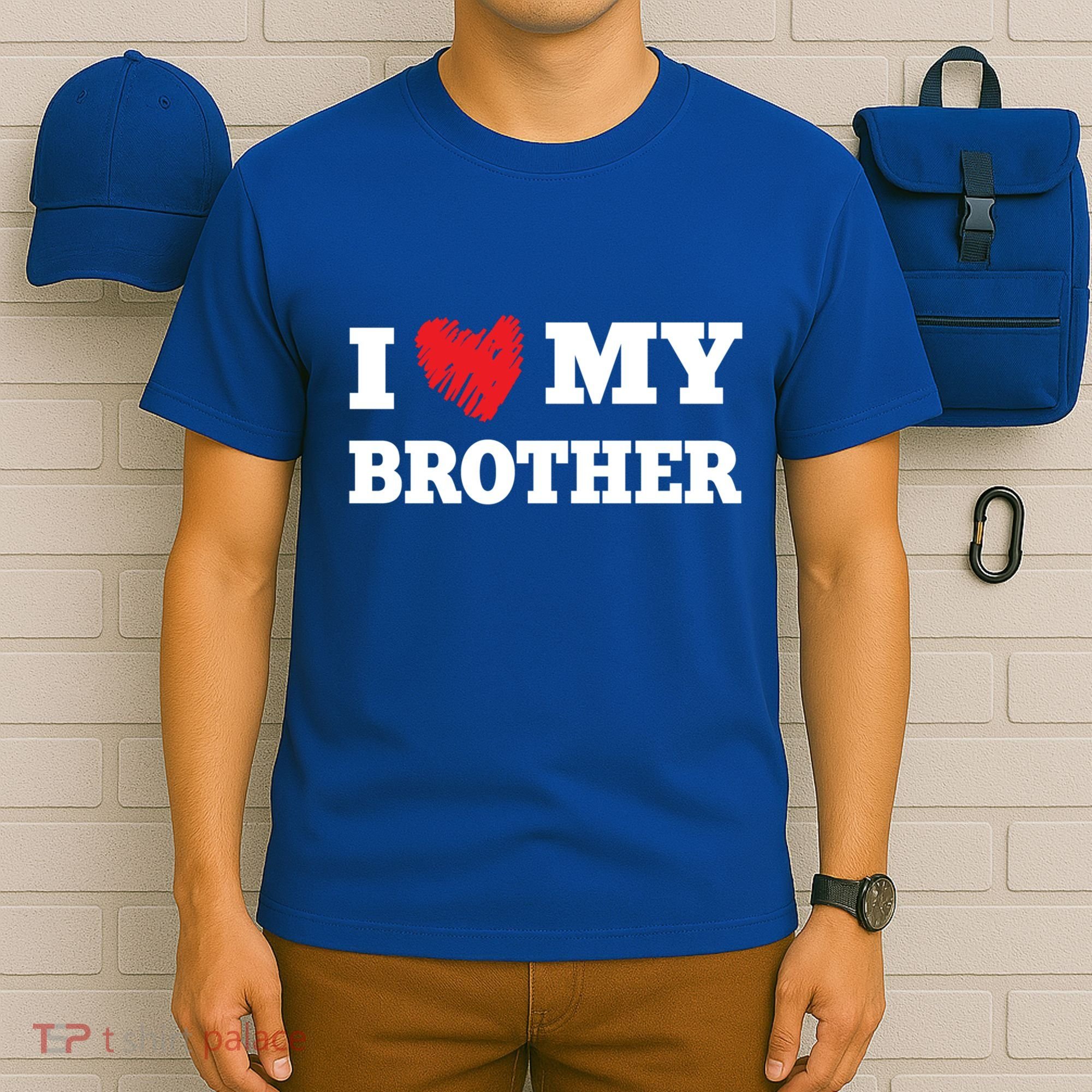 I Love My Brother Favorite Family Member Valentines Brah Gift T-Shirt