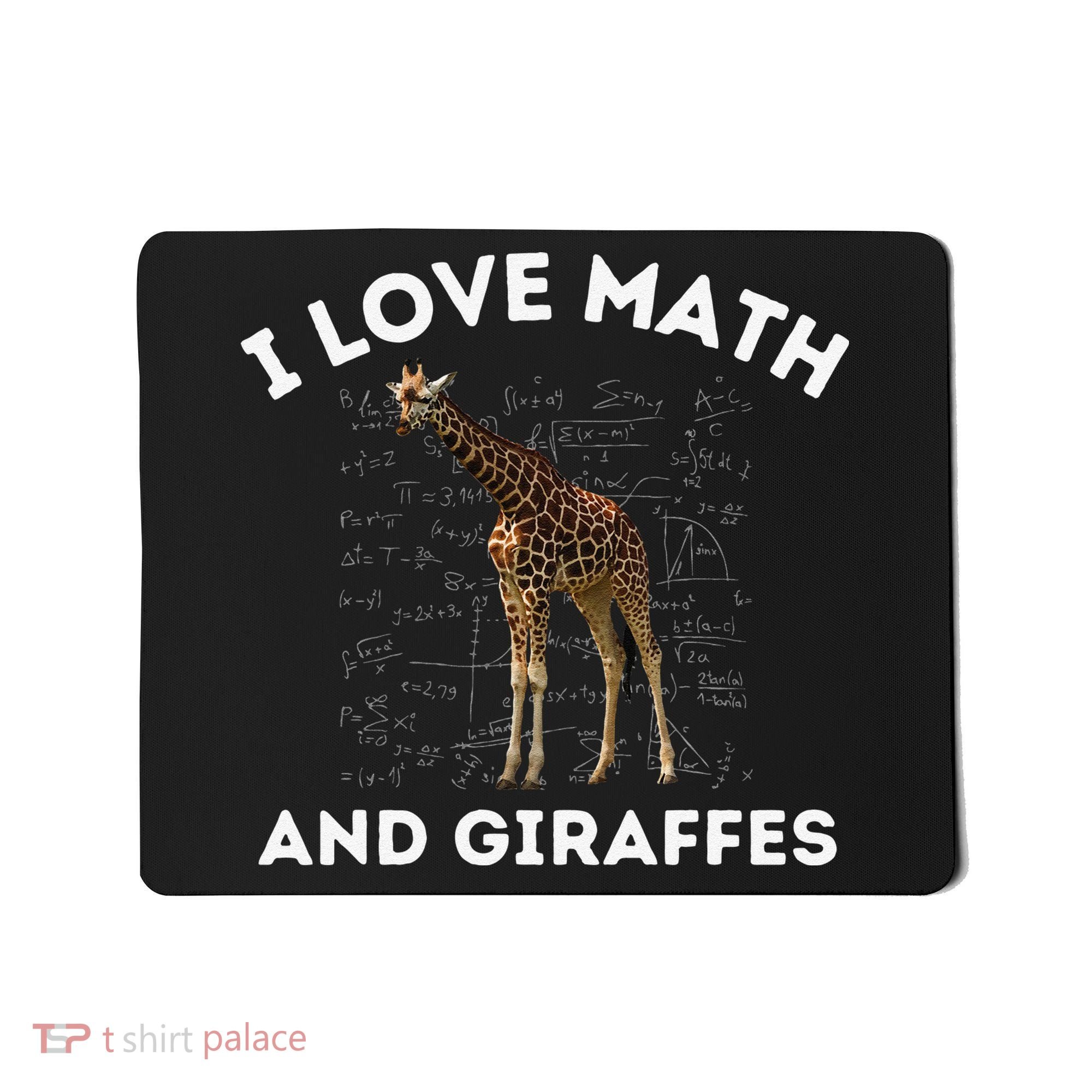 I Love Math And Giraffes Algebra STEM Teacher Mousepad