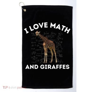 I Love Math And Giraffes Algebra STEM Teacher Golf Towel