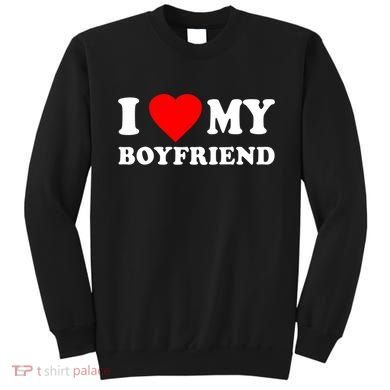 I Love My Boyfriend Design Sweatshirt