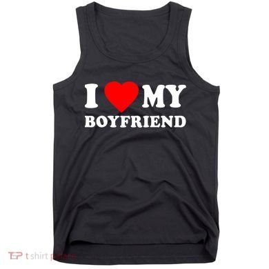 I Love My Boyfriend Design Tank Top