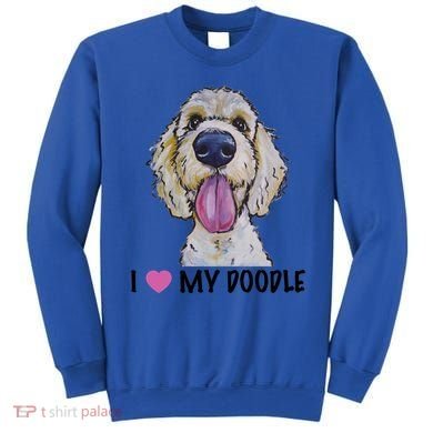 I Love My Doodle Gift Golden Doodle Gift Sweatshirt